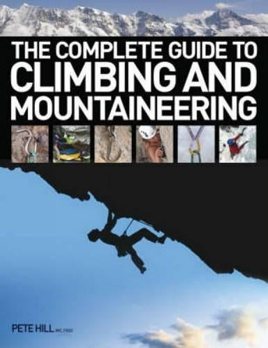 Complete Guide to Climbing & Mountaineering