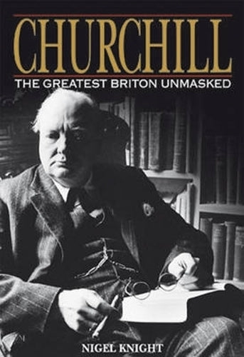 Churchill Greatest Briton Unmasked