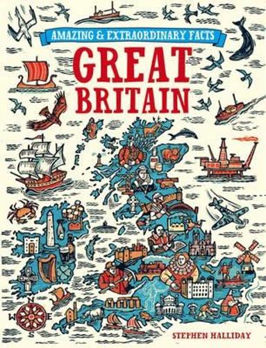 Amazing & Extraordinary Facts: Great Britain