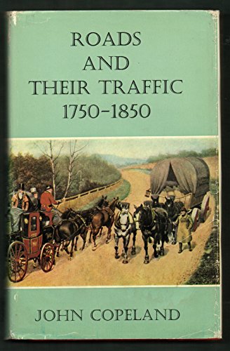 Roads and Their Traffic, 1750-1850