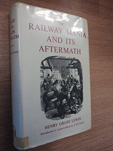 Railway Mania and Its Aftermath, 1845-52