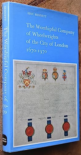Worshipful Company of Wheelwrights of the City of London, 1670-1970