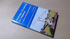 Holiday Cruising in Ireland 