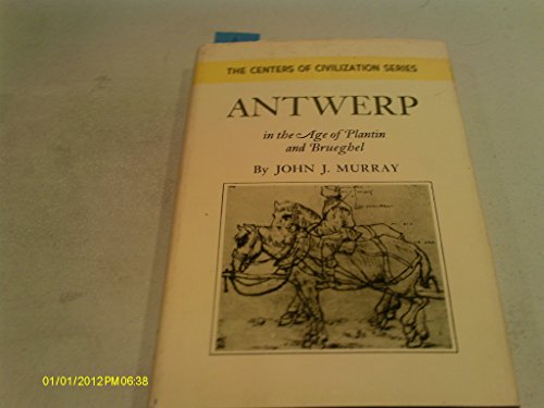Antwerp in the Age of Plantin and Brueghel