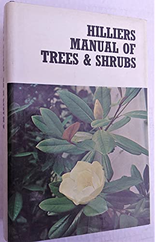 Hilliers' Manual of Trees and Shrubs