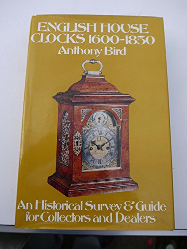 English House Clocks, 1600-1850