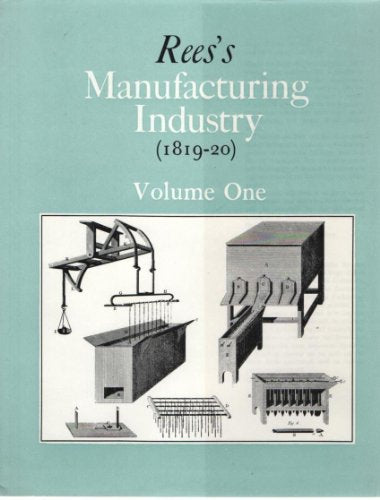 Rees's Manufacturing Industry (1819-20) 5 Volumes