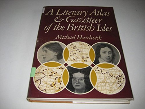 Literary Atlas and Gazetteer of the British Isles