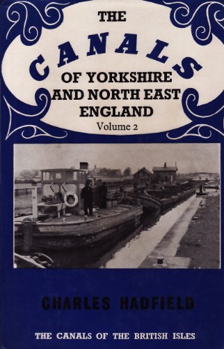 Canals of Yorks & N.E. Engl Vol 2