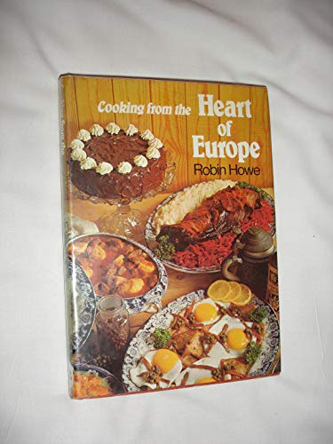 Cooking from the Heart of Europe