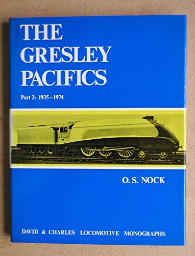 Gresley Pacifics: 1935-74 v. 2