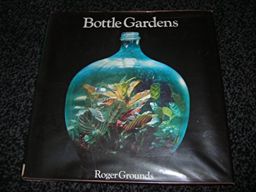 Bottle Gardens