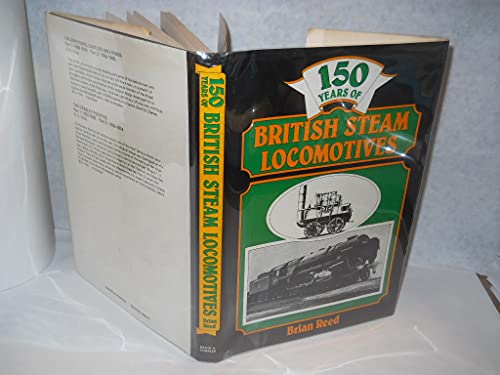 150 Years of British Steam Locomotives