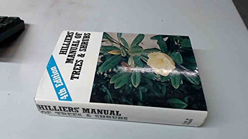 Hilliers' Manual of Trees and Shrubs