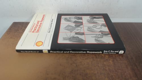 Shell Book of Practical and Decorative Ropework