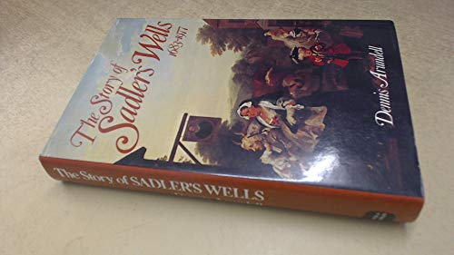 Story of Sadler's Wells, 1633-1977