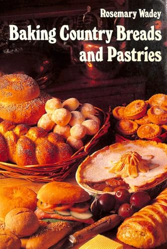 Baking Country Breads and Pastries