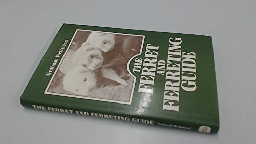 Ferret and Ferreting Guide