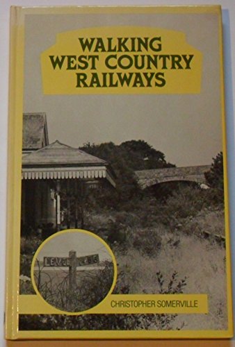 Walking West Country Railways