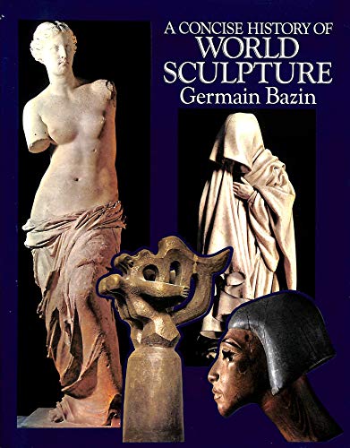Concise History of World Sculpture
