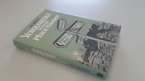 Yorkshire Through Place Names