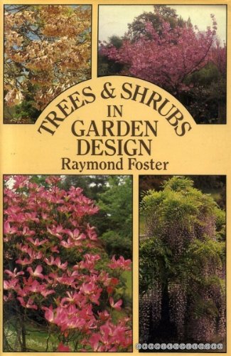 Trees and Shrubs in Garden Design