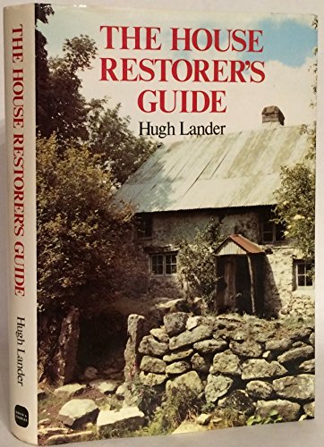 The House Restorer's Guide