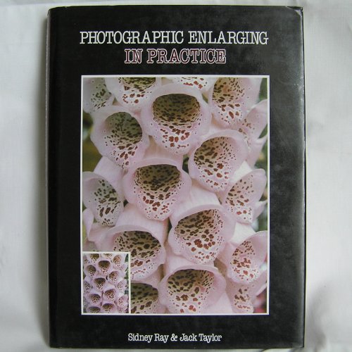 Photographic Enlarging in Practice