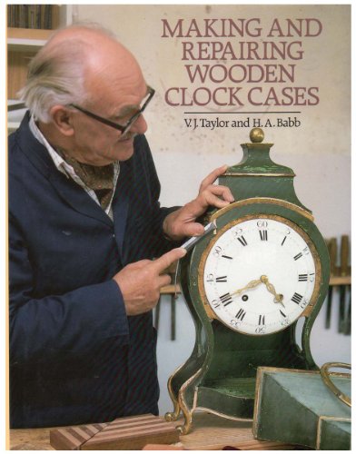 Making and Repairing Wooden Clock Cases