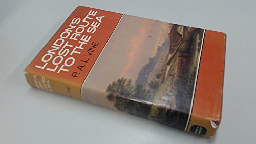 London's Lost Route to the Sea