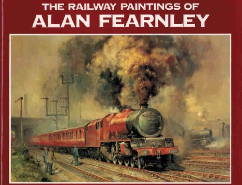 The Railway Paintings of Alan Fearnley