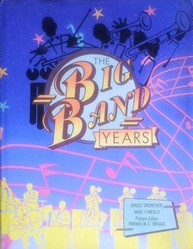 The The Big Band Years