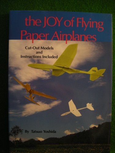 The Joy of Flying Paper Airplanes