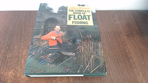 The Complete Book of Float Fishing