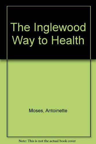 The Inglewood Way to Health
