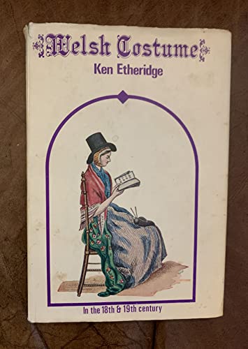 Welsh Costume in the Eighteenth and Nineteenth Century
