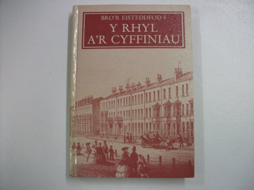 Y Rhyl a'r Cyffiniau (Bro'r Eisteddfod) (Welsh Edition)