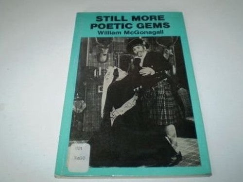 Still More Poetic Gems