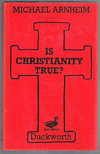 Is Christianity True?
