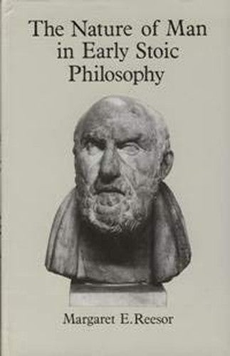 The Nature of Man in Early Stoic Philosophy