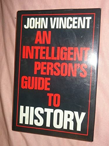 An Intelligent Person's Guide to History