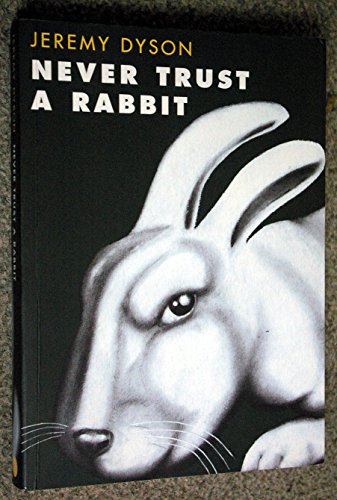 Never Trust a Rabbit