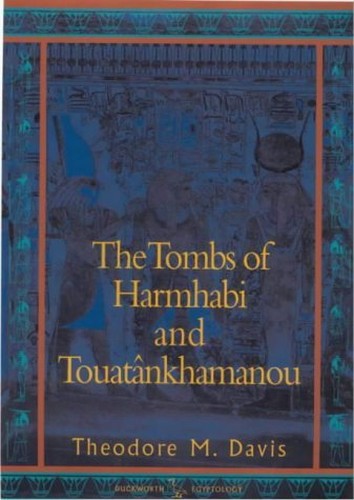 The Tombs of Harmhabi and Touatankhamanou