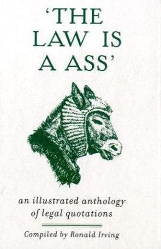 The Law is a Ass
