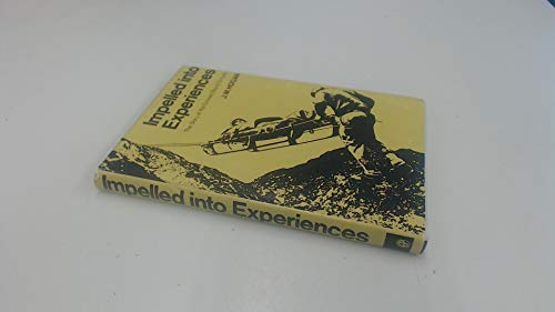 Impelled into Experiences