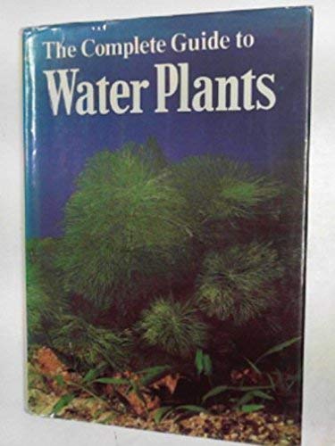 Complete Guide to Water Plants
