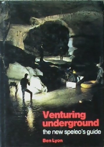 Venturing Underground