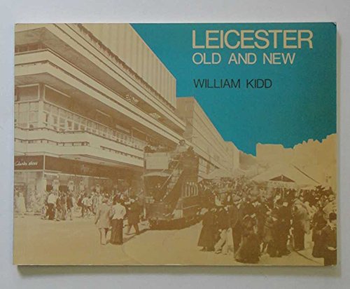 Leicester Old and New