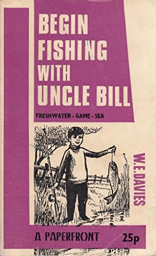 Begin Fishing with Uncle Bill
