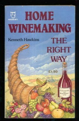 Home Winemaking the Right Way